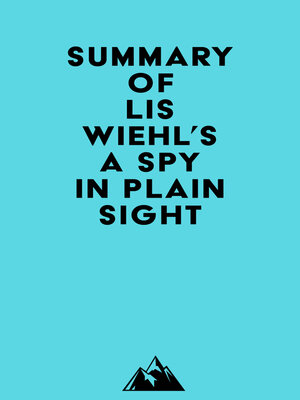 cover image of Summary of Lis Wiehl's a Spy in Plain Sight